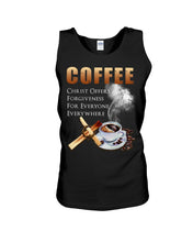 Load image into Gallery viewer, Coffee Christ Offers Forgiveness For Everyone Everywhere Unisex Tank Top
