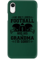 Load image into Gallery viewer, He Only Loves Football And His Grandma Phone case
