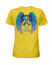 Load image into Gallery viewer, You Matter Ribbon Awareness With Angel Wings Ladies Tee
