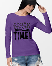 Load image into Gallery viewer, Break Bone Time White Background Gift For Women Unisex Long Sleeve
