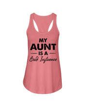 Load image into Gallery viewer, My Aunt Is A Bad Infuence Special Custom Design Ladies Flowy Tank
