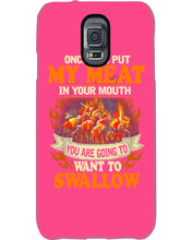 Load image into Gallery viewer, Once You Put My Meat In Your Mouth Unique Custom Design Phone case
