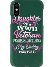 Load image into Gallery viewer, Daughter Of A Veteran Freedom Isn't Free Gift For Daughter Phone case
