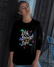 Load image into Gallery viewer, Butterfly Live Laugh Love Gift For Lover Unisex Long Sleeve
