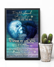 Load image into Gallery viewer, Gift For    Husband You Are The Love Of My Life Custom Design Vertical Poster
