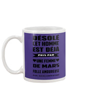 Load image into Gallery viewer, Désolé Cet Homme Est Déjà Pris Par Une Femme De Mars Birthday Gift Mug
