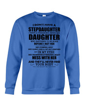 Load image into Gallery viewer, I Don't Have A Stepdaughter A Freaking Awesome Daughter Gift For Women Sweatshirt
