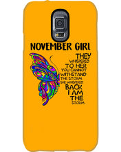 Load image into Gallery viewer, Birthday Gift For November Girl They Whispered To Her You Cannot Withstand The Storm Phone case
