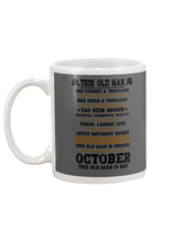 Load image into Gallery viewer, October Old Man Has Fought A Thousand Battles For Birthday Gift Mug
