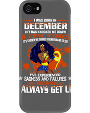 Load image into Gallery viewer, December Superwoman  Life Has Knocked Me Down Birthday Meaningful Gift Phone case
