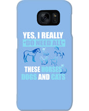 Load image into Gallery viewer, I Do Need All These Horses Dogs And Cats Phone case
