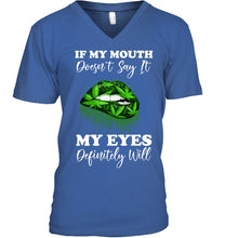Load image into Gallery viewer, If My Mouth Doesn't Say It My Eyes Definitely Will Custom Design Guys V-Neck
