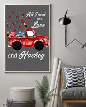 Load image into Gallery viewer, All I Need Are Love And Hockey Gift For Hockey Players Vertical Poster

