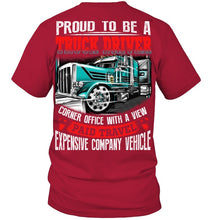 Load image into Gallery viewer, Proud To Be A Truck Driver Corner Office With A View Guys Tee

