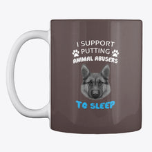 Load image into Gallery viewer, I Support Putting Animal Abusers To Sleep Gift For Dog Lovers Mug

