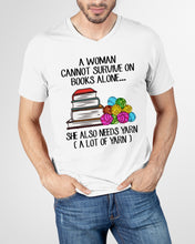 Load image into Gallery viewer, A Woman Cannot Survive On Book Alone She Also Needs Yarn Trending Guys V-Neck
