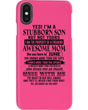 Load image into Gallery viewer, A Stubborn Son Of June     Freaking Awesome Mom For Birthday Gift Phone case
