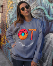 Load image into Gallery viewer, Gift For Occupational Therapist Let's Get Functional Sweatshirt
