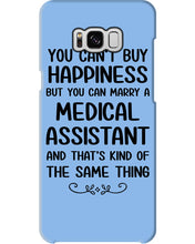 Load image into Gallery viewer, You Can't Buy Happiness But You Can Marry A Medical Assistant Gift For Girls Phone case
