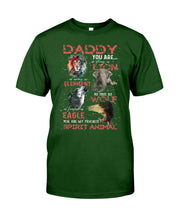 Load image into Gallery viewer, Daddy You Are As Strong As Lion Trending Gift For Animal Lovers Guys Tee
