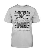 Load image into Gallery viewer, I'm A Spolied Husband But Not Yours  - Awesome Wife Was Born In February Guys Tee
