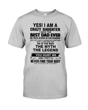 Load image into Gallery viewer, A Spoiled Daughter Of A     Best Daddy Ever For Birthday Gift Guys Tee
