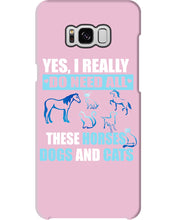Load image into Gallery viewer, I Do Need All These Horses Dogs And Cats Phone case
