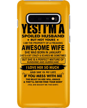 Load image into Gallery viewer, I'm A Spoiled Husband But Not Yours - Awesome Wife Who Was Born In January Phone case
