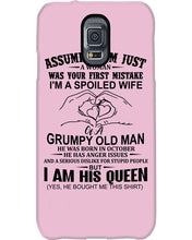 Load image into Gallery viewer, A Spoiled Wife Of An October Grumpy Old Man Birthday Meaningful Gift Phone case
