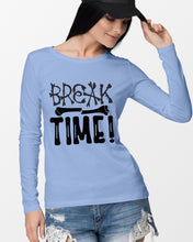 Load image into Gallery viewer, Break Bone Time White Background Gift For Women Unisex Long Sleeve
