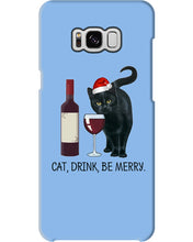 Load image into Gallery viewer, Cat Drink And Be Merry Meaningful Gift For Women Phone case
