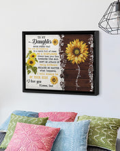 Load image into Gallery viewer, Dad Gift For Daughter Be A Sunflower Framed Matte Canvas
