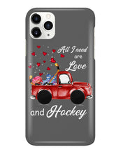 Load image into Gallery viewer, All I Need Are Love And Hockey Gift For Hockey Players Phone case
