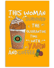 Load image into Gallery viewer, The Quarantine Time With Yarn And Coffee Gift For Women Vertical Poster
