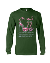 Load image into Gallery viewer, Je Suis Nee En 77 Je Ne Suis Peut-Être Pas Birthday Gift For Grandma Unisex Long Sleeve

