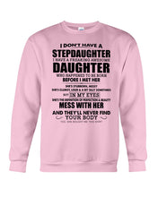 Load image into Gallery viewer, I Don't Have A Stepdaughter A Freaking Awesome Daughter Gift For Women Sweatshirt
