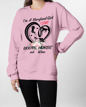 Load image into Gallery viewer, Maryland Girl Loves Boots Horse And Wine  For Personalized Nation Gift Sweatshirt
