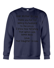 Load image into Gallery viewer, Daughter In Law Gift For Mother In Law I Know How Tempting That Option Was Some Days Sweatshirt
