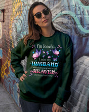 Load image into Gallery viewer, I'm Lonely I Miss My Husband Butterfly Gift For Lover Sweatshirt
