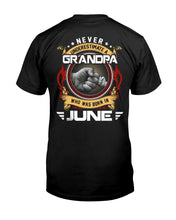 Load image into Gallery viewer, Never Underestimate   A June  Grandpa Trending For Birthday Gift Guys Tee
