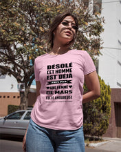 Load image into Gallery viewer, Désolé Cet Homme Est Déjà Pris Par Une Femme De Mars Birthday Gift Ladies Tee
