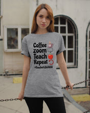 Load image into Gallery viewer, Coffee Zoom Teach Repeat Teacher Life 2020 Unique Custom Design Guys Tee
