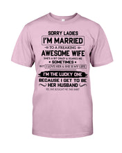 Load image into Gallery viewer, I'm The Lucky One Because I Get To Be Her Husband Gift For Husband Guys Tee
