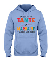 Load image into Gallery viewer, J'ai Deux Titres Tante Et Marraine Gift For Women Hoodie
