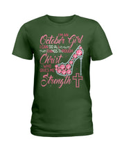 Load image into Gallery viewer, I'm A October Girl I Can Do All Things Through Christ Trending Ladies Tee
