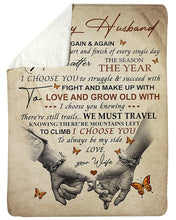 Load image into Gallery viewer, Gift For Husband I Choose You To Always Be My Side Sherpa Blanket
