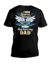 Load image into Gallery viewer, Heaven Is Beautiful Place Because They Have My Dad Trending Guys V-Neck
