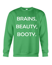 Load image into Gallery viewer, Brains Beauty Booty Special Custom Design Sweatshirt
