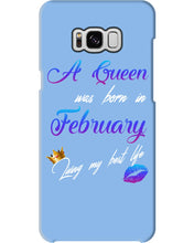 Load image into Gallery viewer, A Queen Was Born In February Birthday Gift Phone case
