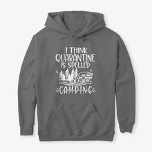Load image into Gallery viewer, I think Quarantine Is Spelled Camping Custom Gift For Camping Lovers Hoodie
